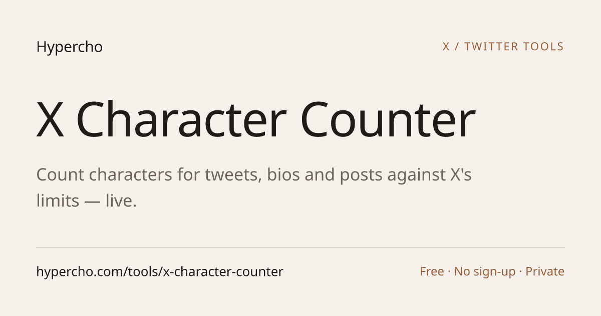 Free X Character Counter Online — Tweet & Bio Limits